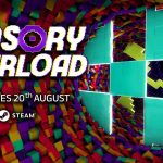 Sensory Overload arrive sur Steam le 20 août 2026